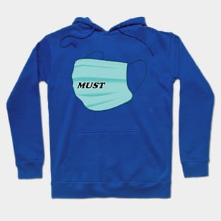 Must Wear Mask Hoodie